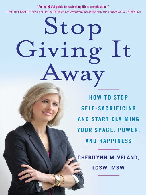 Title details for Stop Giving It Away by Cherilynn M. Veland - Wait list
